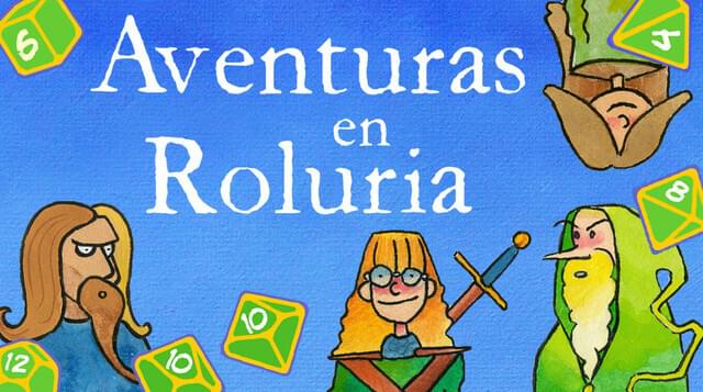 Ludomañanas - Aventuras en Roluria el juego de rol